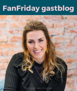 FanFriday gastblog Eveline van Vliet